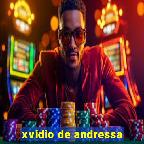 xvidio de andressa